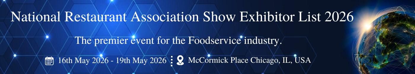 National Restaurant Association Show Exhibitor List National Restaurant Association Show Exhibitor List