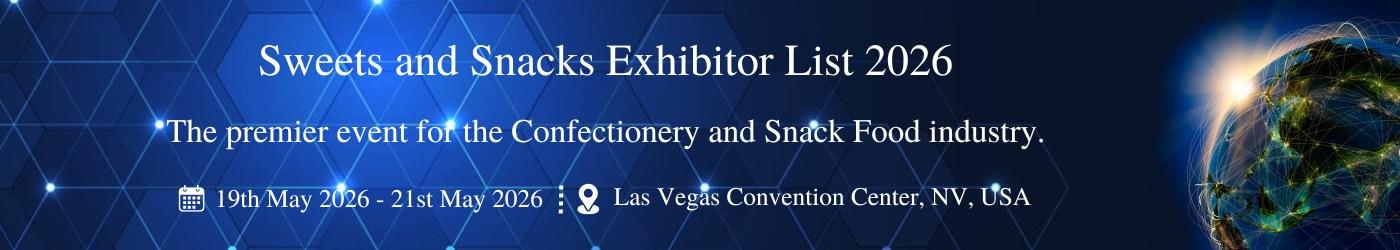 Sweets and Snacks Exhibitor List Sweets and Snacks Exhibitor List